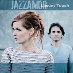 Jazzamor - Lucent Touch download free