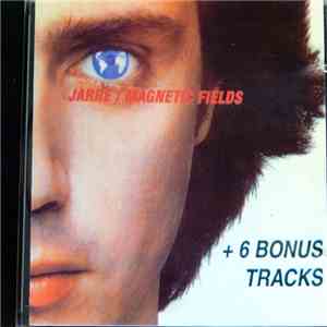 Jean-Michel Jarre - Les Chants Magnetiques - Magnetic Fields + 6 Bonus Tracks download free