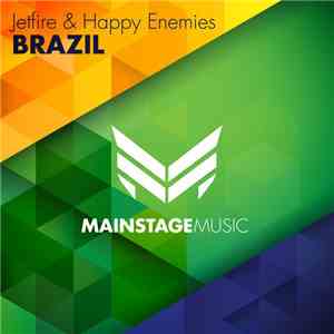 Jetfire & Happy Enemies - Brazil download free