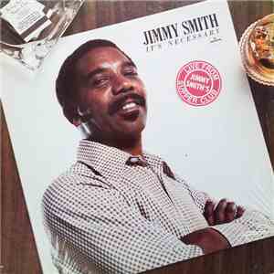 Jimmy Smith - It's Necessary - Live From Jimmy Smith's Supper Club download free