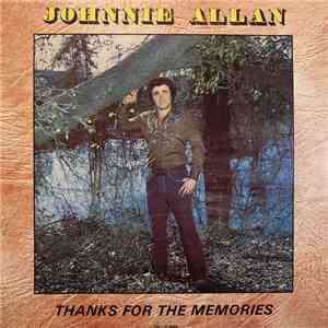 Johnnie Allan - Thanks For The Memories download free