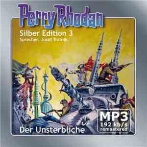 Josef Tratnik - Perry Rhodan Silber Edition 3 - Der Unsterbliche download free