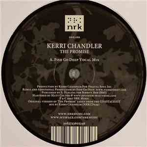 Kerri Chandler - The Promise (Fish Go Deep Remixes) download free