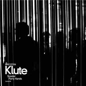 Klute - Scooter / Party Hands download free