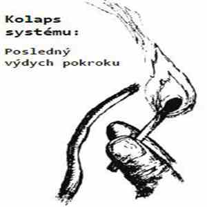 Kolaps Systému - Posledný Výdych Pokroku download free