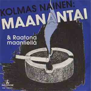 Kolmas Nainen - Maanantai download free
