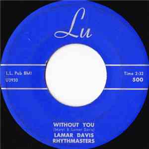 Lamar Davis Rhythmasters - Without You download free