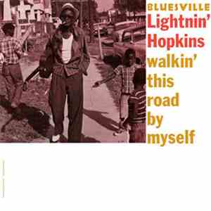 Lightnin' Hopkins - walkin this road by myself download free