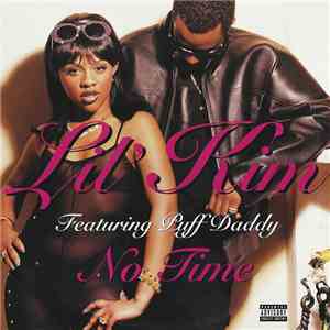 Lil' Kim Featuring Puff Daddy - No Time download free