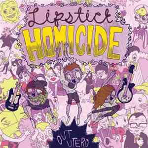Lipstick Homicide - Out Utero download free
