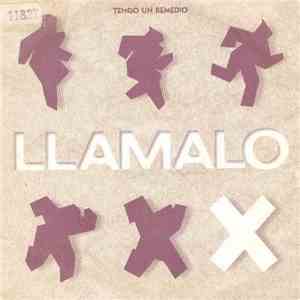 Llamalo "X" - Tengo Un Remedio download free