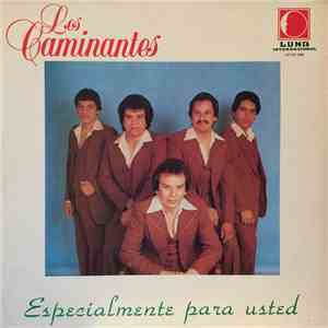Los Caminantes - Especialmente Para Usted download free
