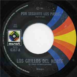 Los Grillos Del Norte - Por Seguirte Los Pasos download free