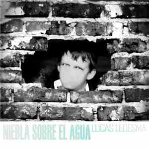 Lucas Ledesma - Niebla Sobre El Agua download free