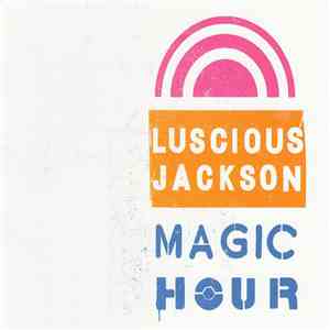 Luscious Jackson - Magic Hour download free