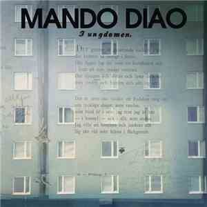 Mando Diao - I Ungdomen download free