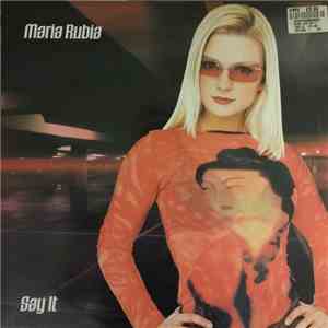 Maria Rubia - Say It download free