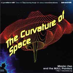 Master Zap and the Null Pointers - The Curvature Of Space download free
