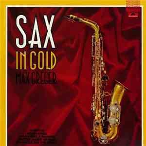 Max Greger And His Orchestra - Sax In Gold download free