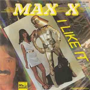 Max X - I Like It download free