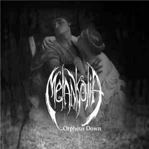 Melankolia - Orpheus Down download free