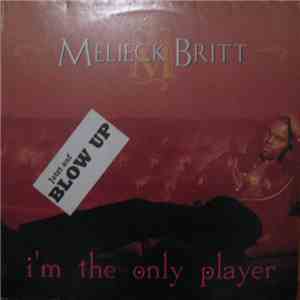 Melieck Britt - I'm The Only Player download free