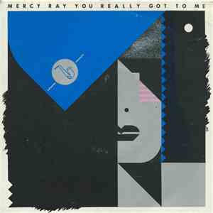 Mercy Ray - You Really Got To Me download free