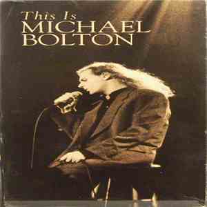 Michael Bolton - This Is Michael Bolton download free