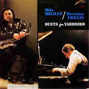 Mike Melillo, Massimo Urbani - Duets For Yardbird download free