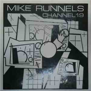 Mike Runnels - Channel 19 / Only With You download free