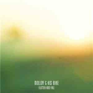 Molloy & His Bike - Flutter And Fall download free
