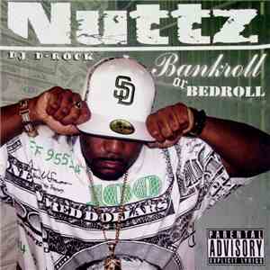 Nuttz - Bankroll Or Bedroll download free