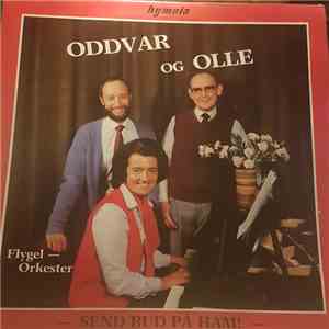 Oddvar Brusletten, Olle Pedersen - Send Bud På Ham download free