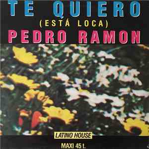 Pedro Ramon - Te Quiero (Está Loca) download free
