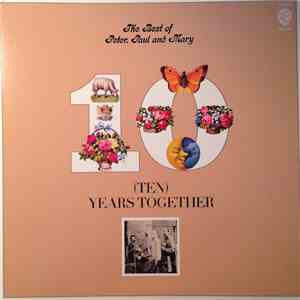Peter, Paul And Mary - The Best Of Peter, Paul And Mary (Ten) Years Together download free
