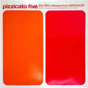 Pizzicato Five - The Fifth Release From Matador download free