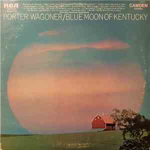 Porter Wagoner - Blue Moon Of Kentucky download free