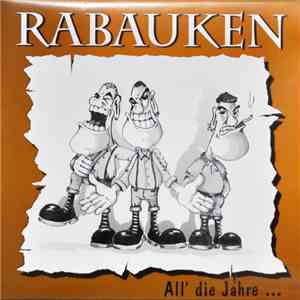 Rabauken - All' Die Jahre ... download free