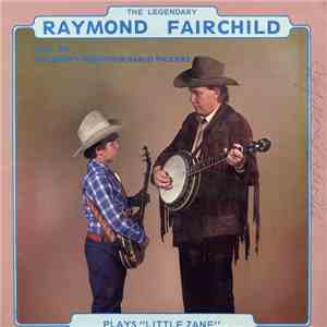 Raymond Fairchild - Little Zane download free
