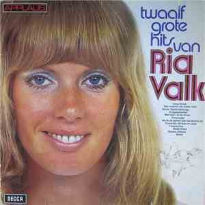 Ria Valk - Twaalf Grote Hits Van Ria Valk download free