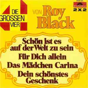 Roy Black - Die Grossen Vier Von Roy Black download free