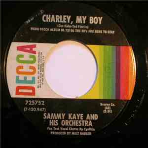 Sammy Kaye And His Orchestra - Charley, My Boy download free