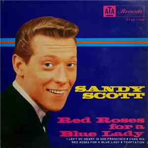 Sandy Scott  - Red Roses For A Blue Lady download free