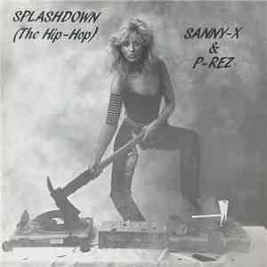 Sanny X & P-Rez - Splashdown (The Hip Hop) download free