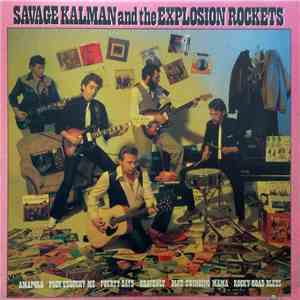 Savage Kalman And The Explosion Rockets - Savage Kalman And The Explosion Rockets download free