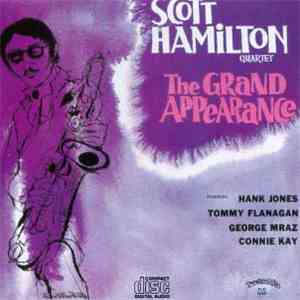Scott Hamilton Quartet - The Grand Appearance download free