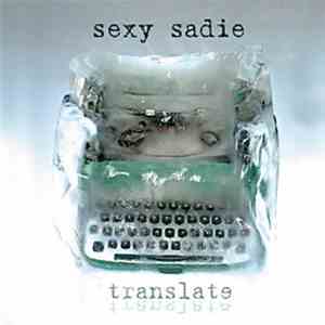 Sexy Sadie  - Translate download free