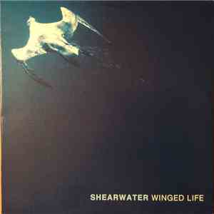 Shearwater - Winged Life download free
