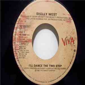 Shelly West - I'll Dance The Two Step / Why Must The Ending Be So Sad download free