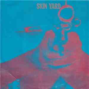 Skin Yard - Stranger / This Lonely Place download free